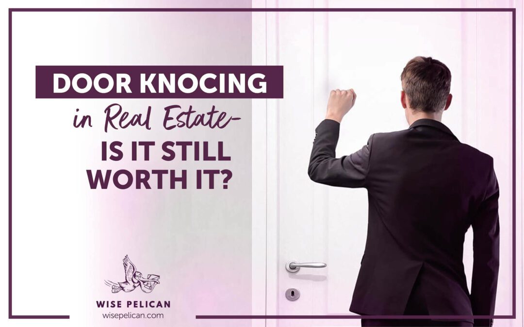 Door Knocking in Real Estate – Is It Worth the Effort?